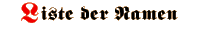 Liste der Namen / List of Names